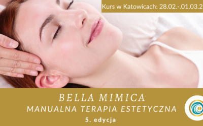 Kurs BELLA MIMICA – manualna terapia estetyczna